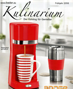 Каталог Kulinarium от концерна Bader - последние инновации для кухни, посуда, столовые приборы, сковородки, кастрюли и многое другое!