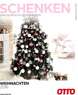 Рождественский каталог OTTO Schenken - широчайший ассортимент подарков и аксессуаров для красивого оформления интерьеров, а также женская и мужская одежда